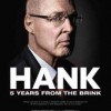 HANK: Five Years From the Brink