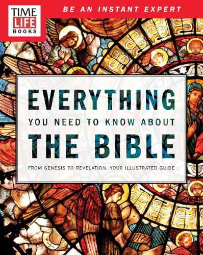 Everything You Need to Know About the Bible