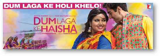Dum Laga Ke Haisha Kicks Off Holi Festival