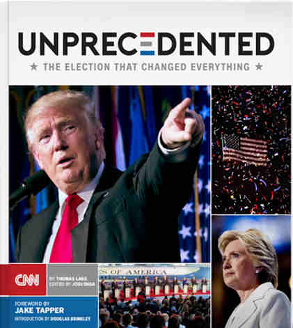 Unprecedented: The Election That Changed Everything