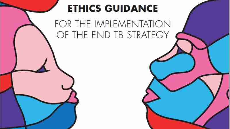 Ethics Guidance to Protect Rights of TB Patients