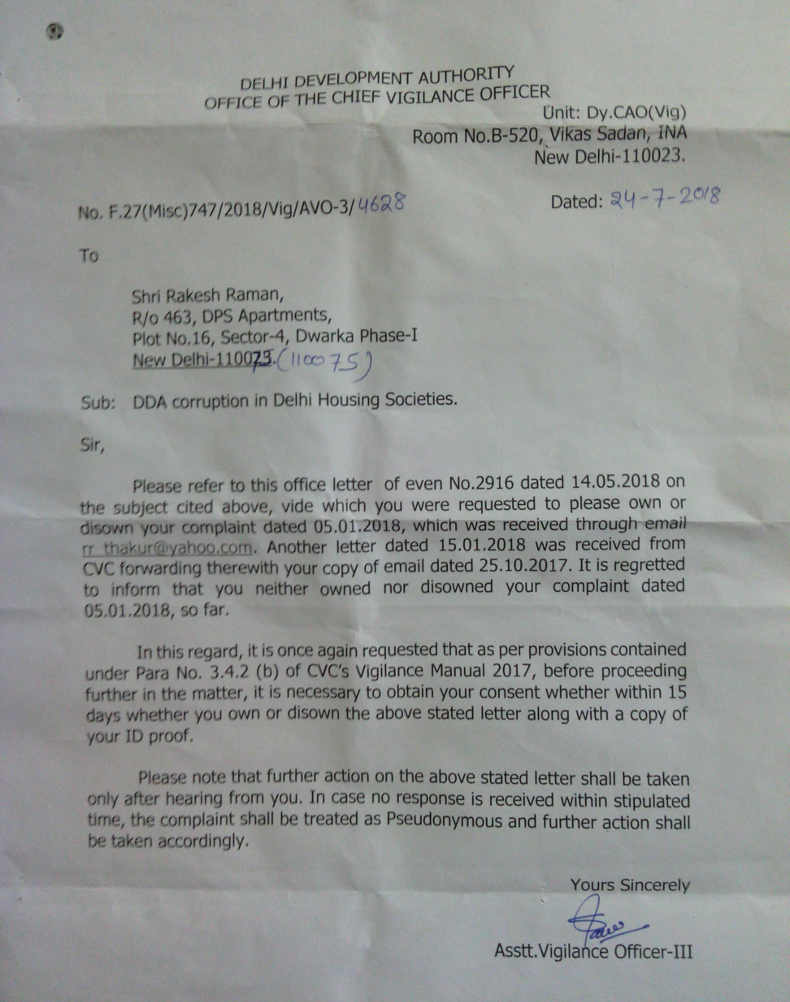 The Office of the Chief Vigilance Officer of DDA with its letter dated 24.7.2018 has informed me that it is ready to start an inquiry on corruption by DDA officials in Delhi housing societies, particularly in FAR construction cases.