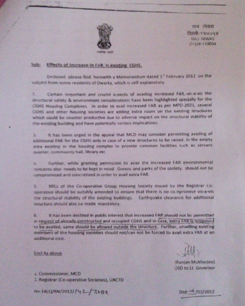 A notification from the office of the Lt. Governor of Delhi states that increased FAR is not permitted in already constructed and occupied cooperative group housing societies.