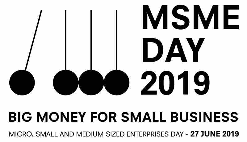 #MSMEDay19: Big Money for Small Businesses