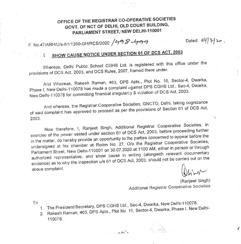 The show-cause notice dated 24.07.2020 issued by the RCS Court Under Section 61 of DCS Act is for starting an inspection on financial irregularities and violation of DCS Act, 2003 at DPS CGHS. 