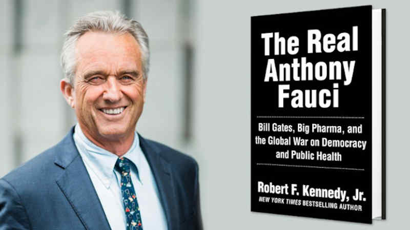 The Real Anthony Fauci: Bill Gates, Big Pharma, and the Global War on Democracy and Public Health by Children’s Health Defense Chairman Robert F. Kennedy, Jr.