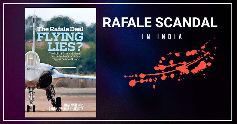 Book: The Rafale Deal Flying Lies? The Role of Prime Minister Narendra Modi in India’s Biggest Defence Scandal Written by independent journalists Ravi Nair and Paranjoy Guha Thakurta
