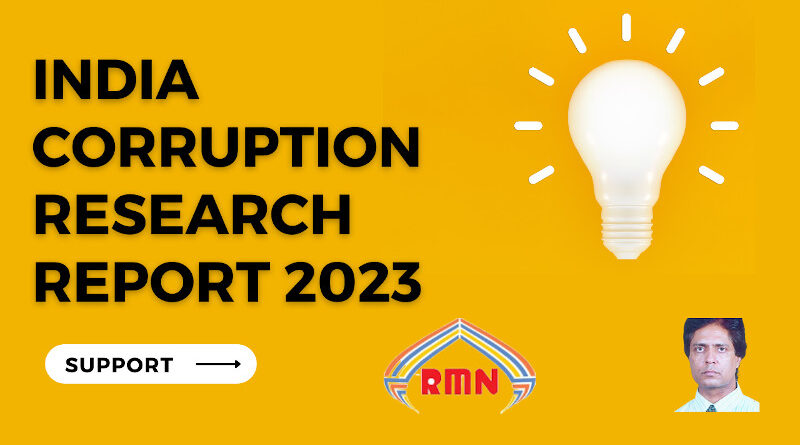 India Corruption Research Report 2023 (ICRR 2023) Project by RMN Foundation / RMN News Service