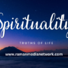 How Spirituality Helps You Know the Truths of Life