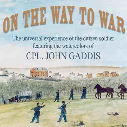 Civil War Museum Presents On the Way to War