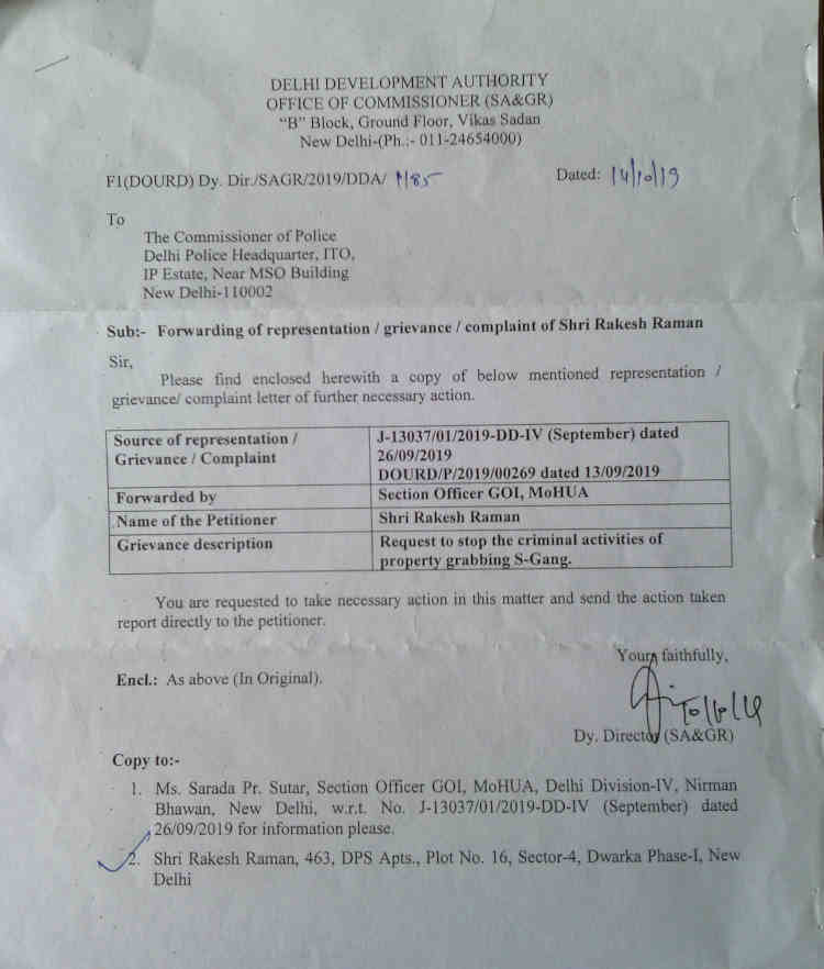 The office of the DDA Commissioner has asked Delhi Police Commissioner to investigate the criminal activities including property grabbing of S-Gang of Sampath Kumar.