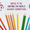 UNCAC at 20: Uniting the World Against Corruption