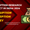 Perception Survey for 2024 Corruption Research Project in India