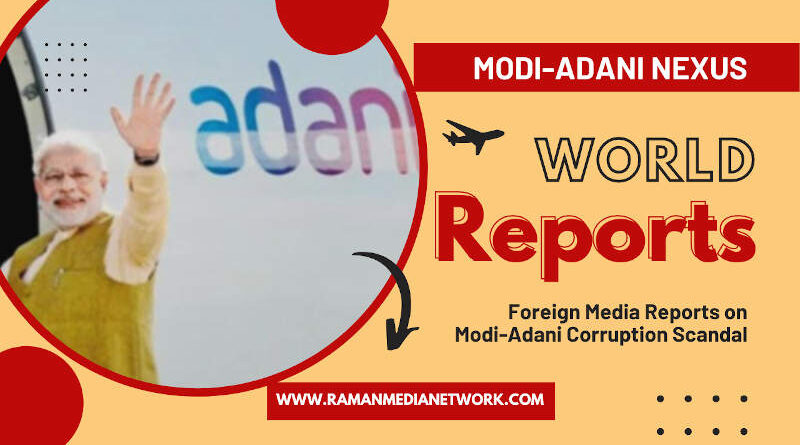 What Foreign Media Says on Modi-Adani Corruption Scandal. Photo: RMN News Service