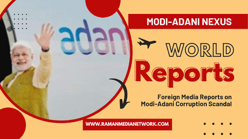 What Foreign Media Says on Modi-Adani Corruption Scandal. Photo: RMN News Service