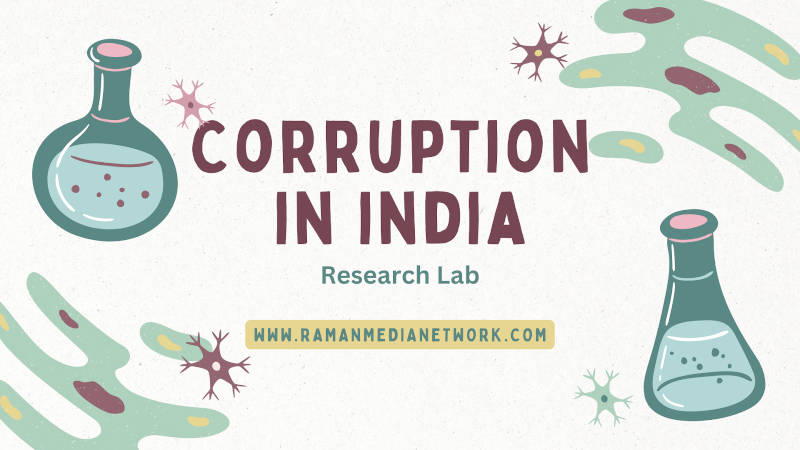 India Corruption Research Report. By RMN News Service