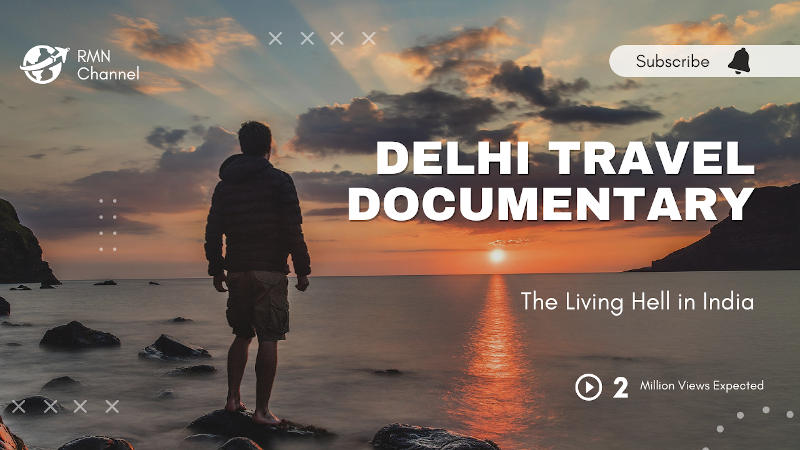 Travel Documentary on Delhi by RMN News Service