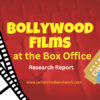 How Much Bollywood Films Earn at the Box Office: Research Report