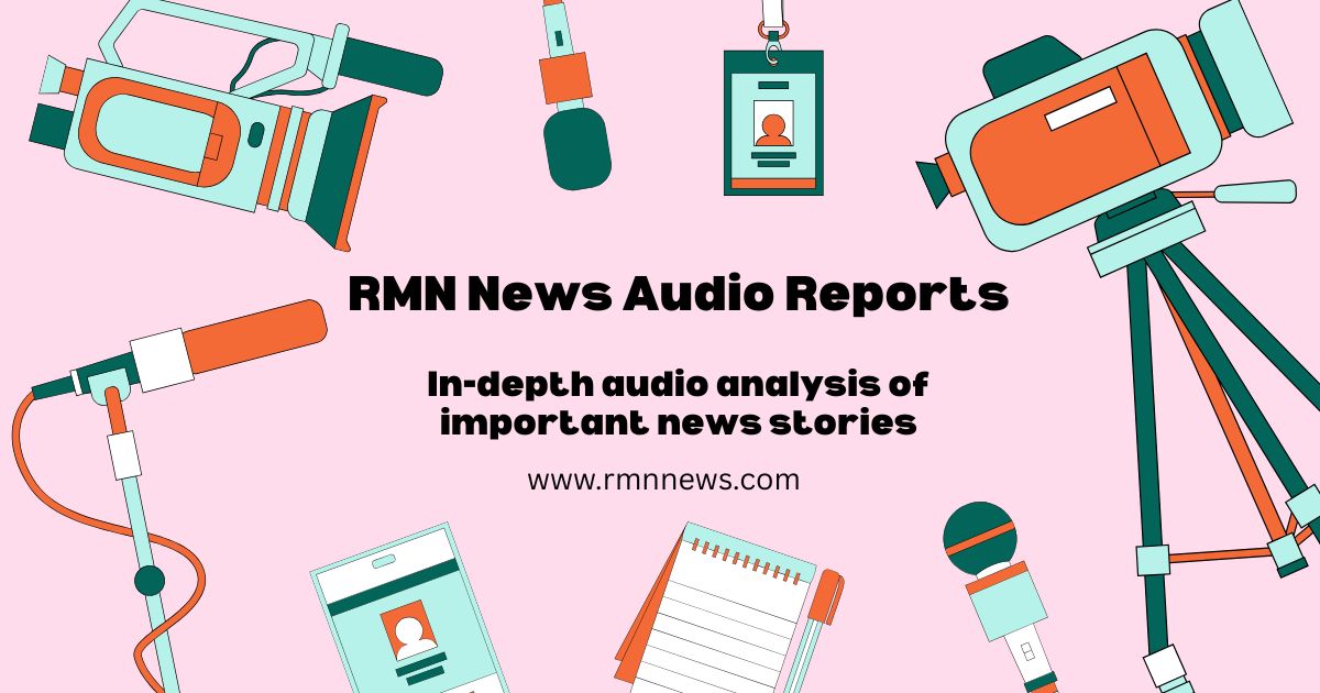 RMN News Launches Multilingual Audio Reports to Expand Global News Outreach