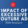 YouTube Faces User Backlash Over Ad Overload, Threatening Platform’s Future