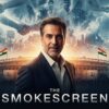 The Smokescreen Film Proposal: A Global Political Thriller