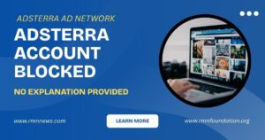 Adsterra Account Suspension Sparks Transparency Concerns in Ad-Tech
