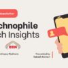 Technophile Tech Insights LinkedIn Newsletter.