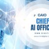 Robot head with CAIO text symbolizing Chief AI Officer leadership in enterprise technology.